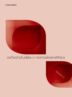 cover image of Oxford Studies in Normative Ethics, Volume 11